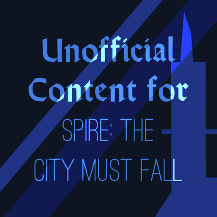 SPIRE: The City Must Fall - Courtesy of Rowan Rook and Decard